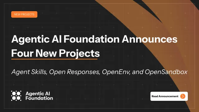 ภาพประกาศ Agentic AI Foundation โครงการใหม่ หัวข้อ Agentic AI Foundation Announces Four New Projects พร้อมชื่อ Agent Skills, Open Responses, OpenEnv และ OpenSandbox