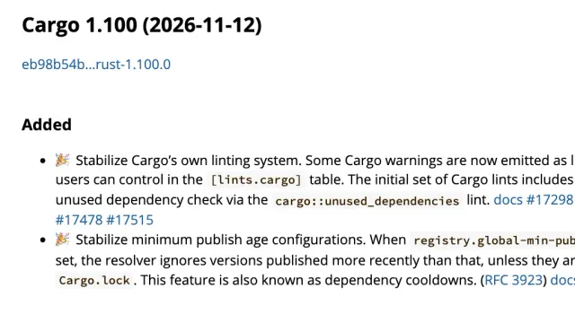 Cargo Changelog ส่วน Cargo 1.100 วันที่ 2026-11-12 ระบุการเปิดใช้ระบบ lint และ Cargo cooldown ผ่าน registry.global-min-publish-age หรือ dependency cooldowns