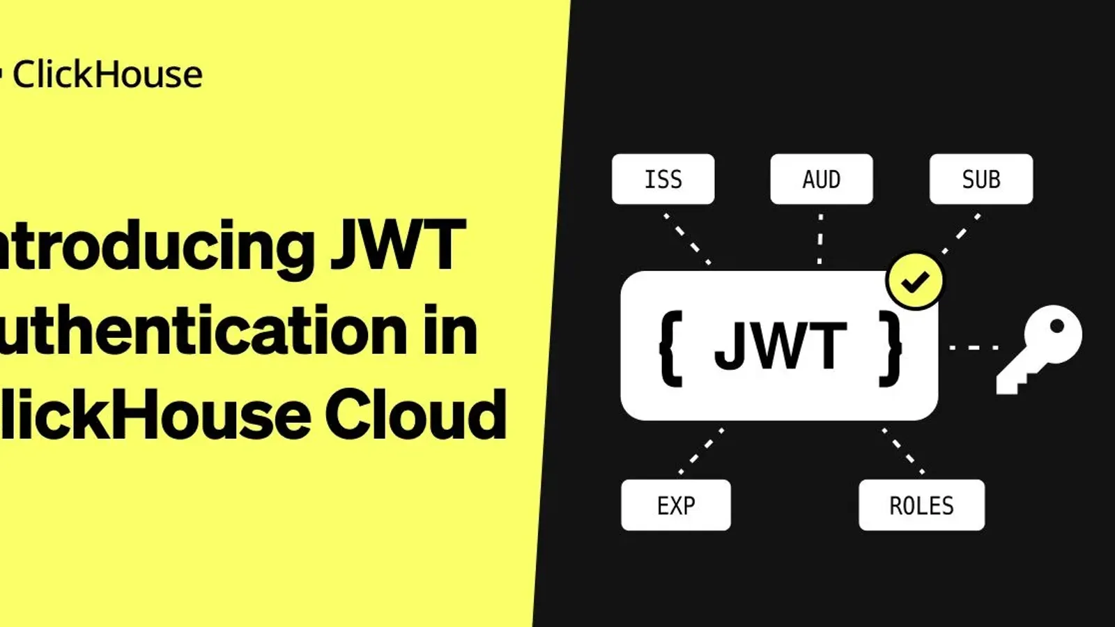 ภาพประกอบของ ClickHouse: Introducing JWT authentication in ClickHouse Cloud แสดงโทเคน JWT กับ claim ISS, AUD, SUB, EXP และ ROLES