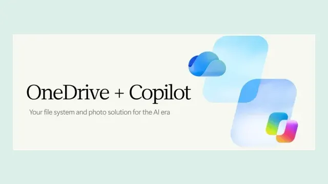 ภาพหัวเรื่องงาน OneDrive + Copilot: Your file system and photo solution for the AI era พร้อมไอคอน OneDrive และ Copilot