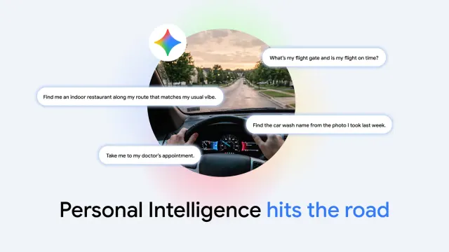 ภาพประกอบประกาศ Personal Intelligence ของ Gemini บน Android Auto มุมมองผู้ขับรถล้อมด้วยตัวอย่างคำสั่ง เช่น ถามประตูขึ้นเครื่อง หาร้านอาหารบนเส้นทาง และพาไปนัดหมอ
