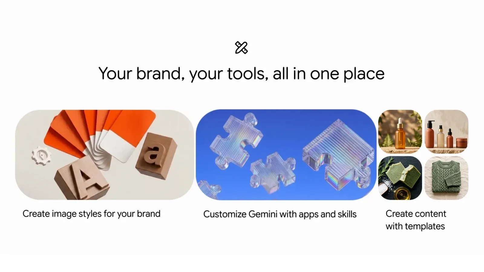 ภาพเปิดตัว Gemini สำหรับ SME ของ Google ข้อความ Your brand, your tools, all in one place กับสามความสามารถ สร้างสไตล์ภาพของแบรนด์ ปรับ Gemini ด้วยแอปและทักษะ และสร้างคอนเทนต์จากเทมเพลต