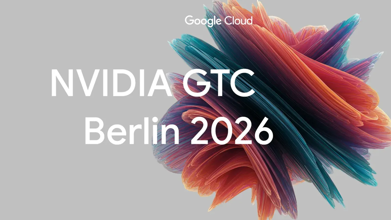 ภาพหัวเรื่อง Google Cloud สำหรับงาน NVIDIA GTC Berlin 2026 ที่ประกาศ Confidential G4 และเครื่อง A5X