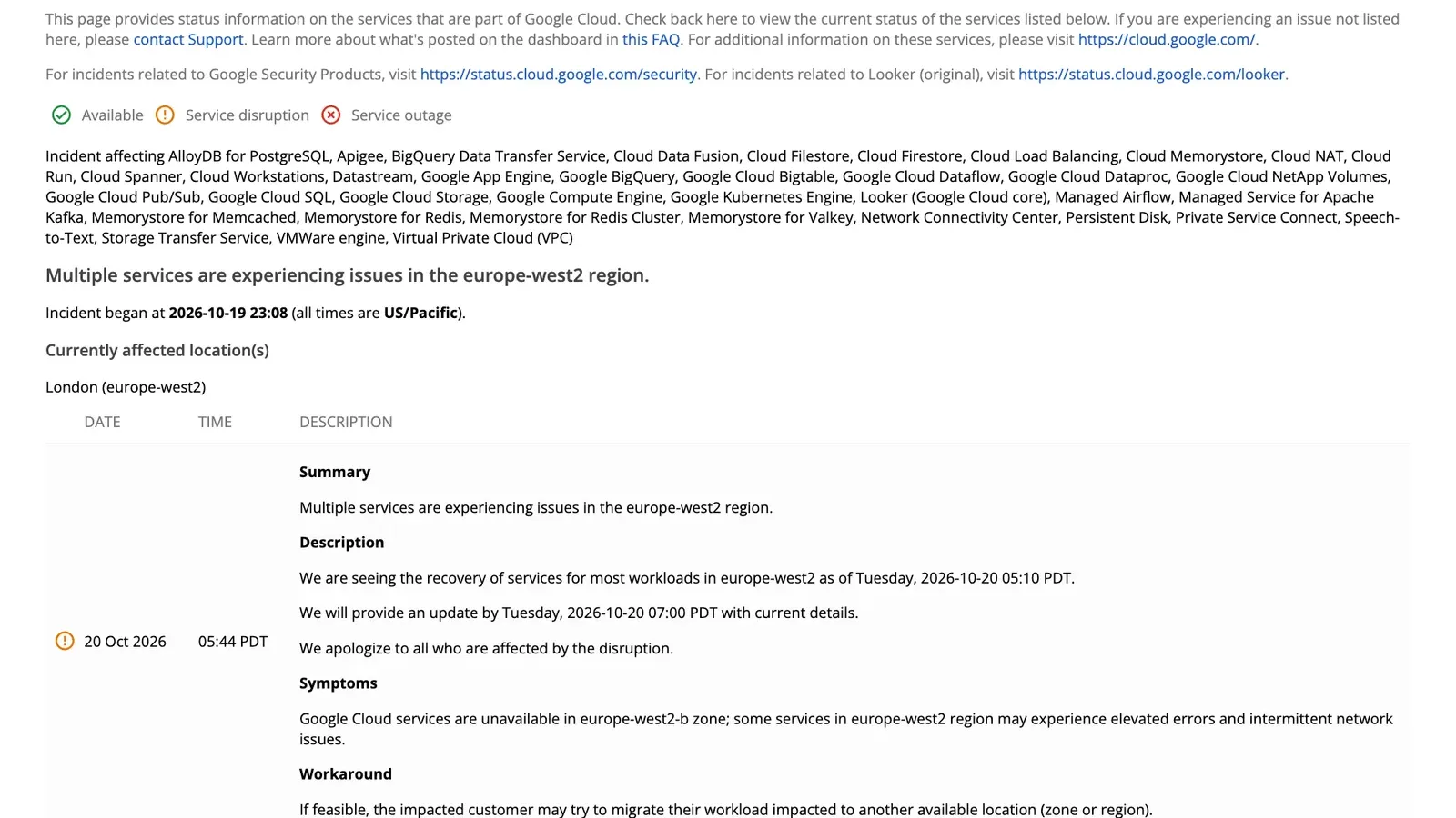 หน้าเหตุการณ์บน Google Cloud Service Health ระบุว่าหลายบริการใน europe-west2 มีปัญหา เริ่ม 2026-10-19 23:08 US/Pacific พื้นที่ที่ได้รับผลกระทบคือ London (europe-west2) ซึ่งเป็นเหตุ Google Cloud europe-west2 ล่ม