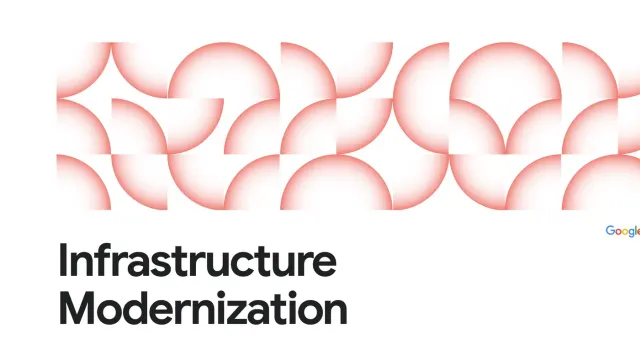 ภาพประกอบหมวด Infrastructure Modernization ของ Google Cloud ใช้กับประกาศ Google Cloud Modernize