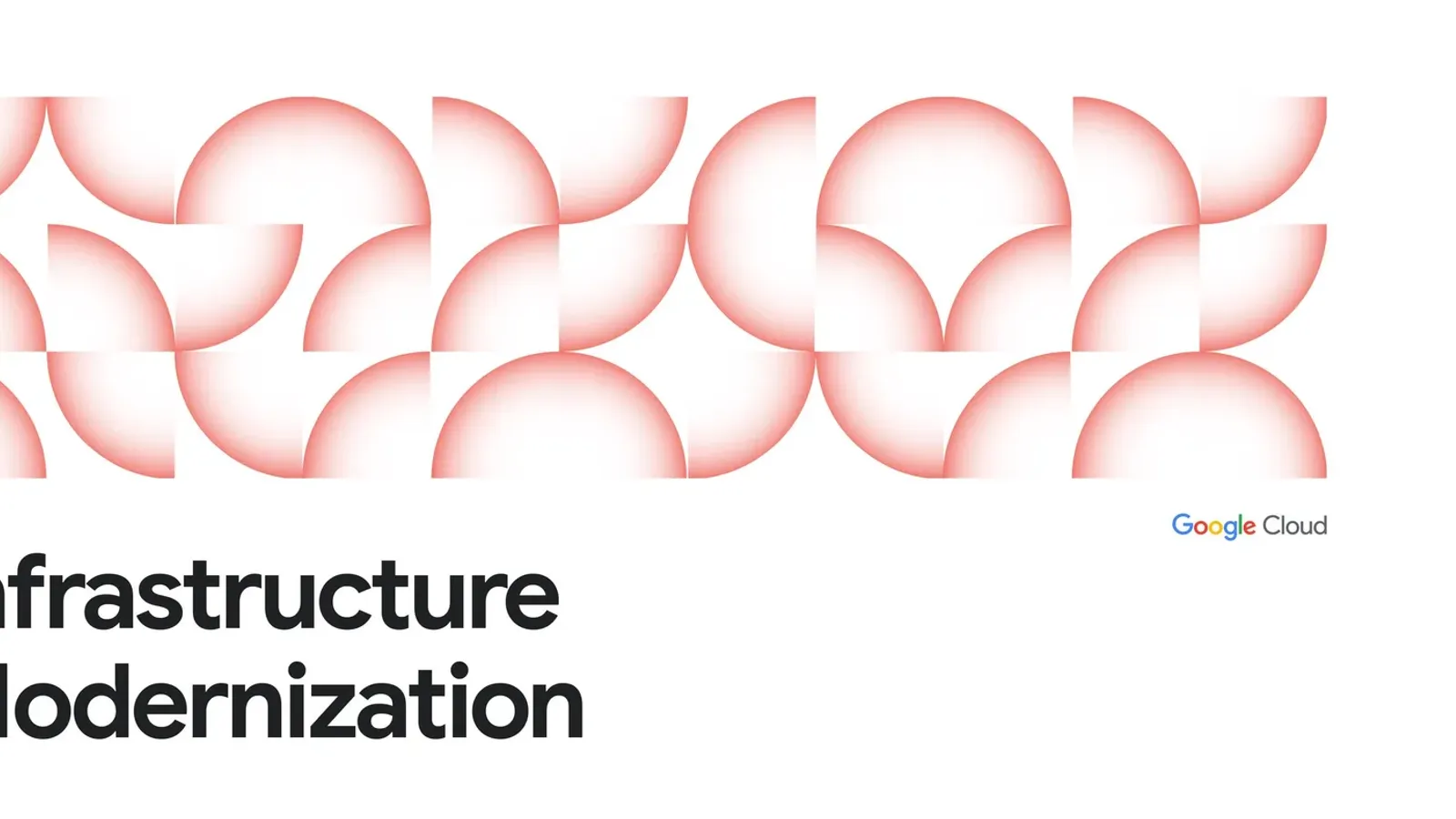 ภาพประกอบหมวด Infrastructure Modernization ของ Google Cloud ใช้กับประกาศ Google Cloud Modernize