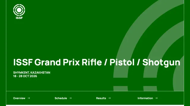 หน้ารายการ ISSF Grand Prix Shymkent 2026 ประเภทปืนยาว ปืนสั้น ปืนลูกซอง ที่ชิมเคนต์ คาซัคสถาน 18–28 ตุลาคม 2026 บนเว็บไซต์ ISSF
