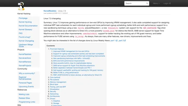 หน้า Linux 7.3 changelog ของ KernelNewbies สรุปฟีเจอร์เด่นของ Linux 7.3 เช่น sched_ext แยกต่อ cgroup, failfs กับ fchroot(2), RWF_DONTCACHE และ Btrfs กับ Ext4 ที่เร็วขึ้น