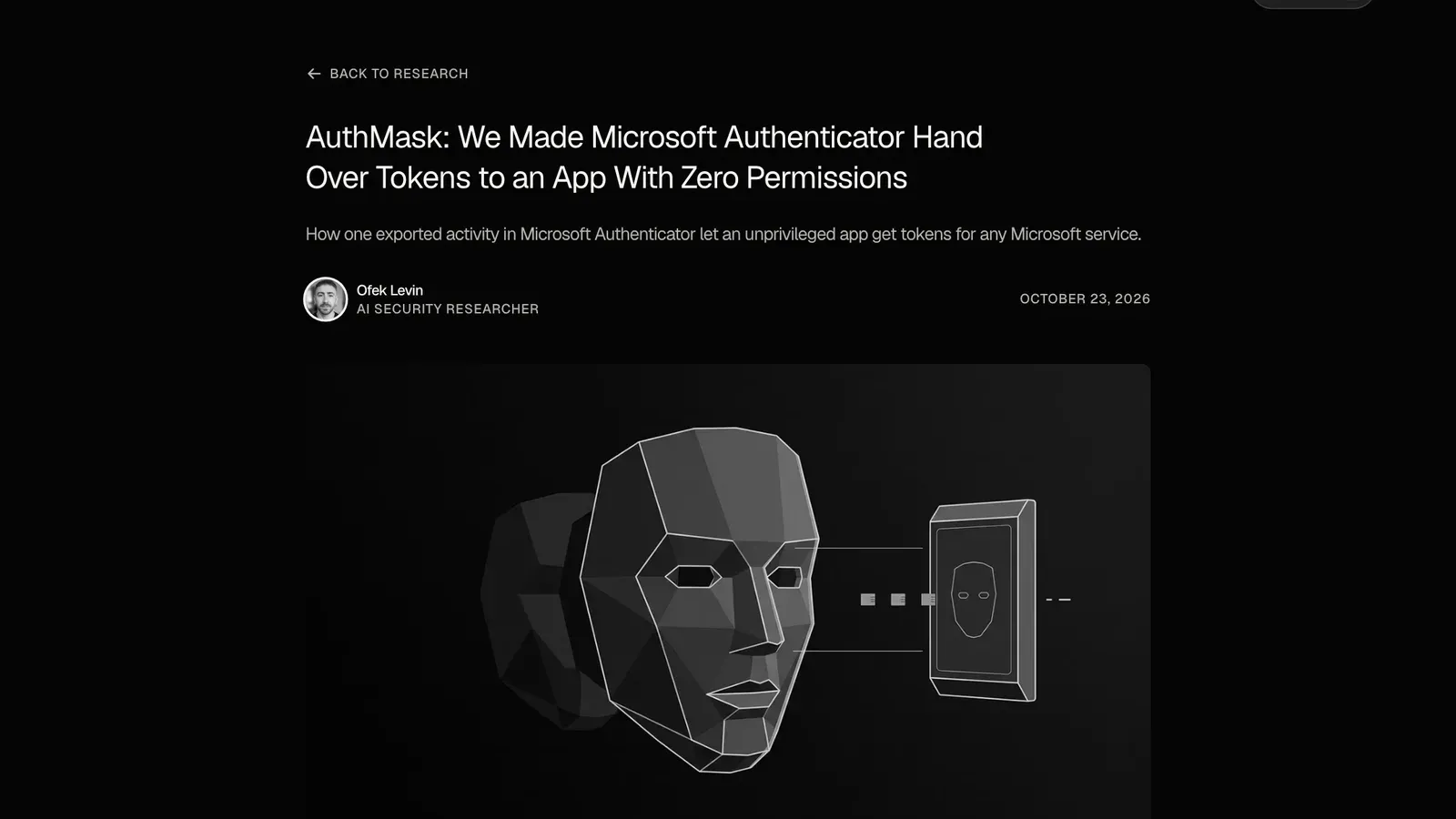 หน้างานวิจัย AuthMask ของ Enclave เผยแพร่ 23 ตุลาคม 2026 โดย Ofek Levin อธิบายว่า activity เดียวใน Microsoft Authenticator ทำให้แอปไร้สิทธิ์ได้โทเคนของบริการ Microsoft ซึ่งคือ CVE-2026-80097