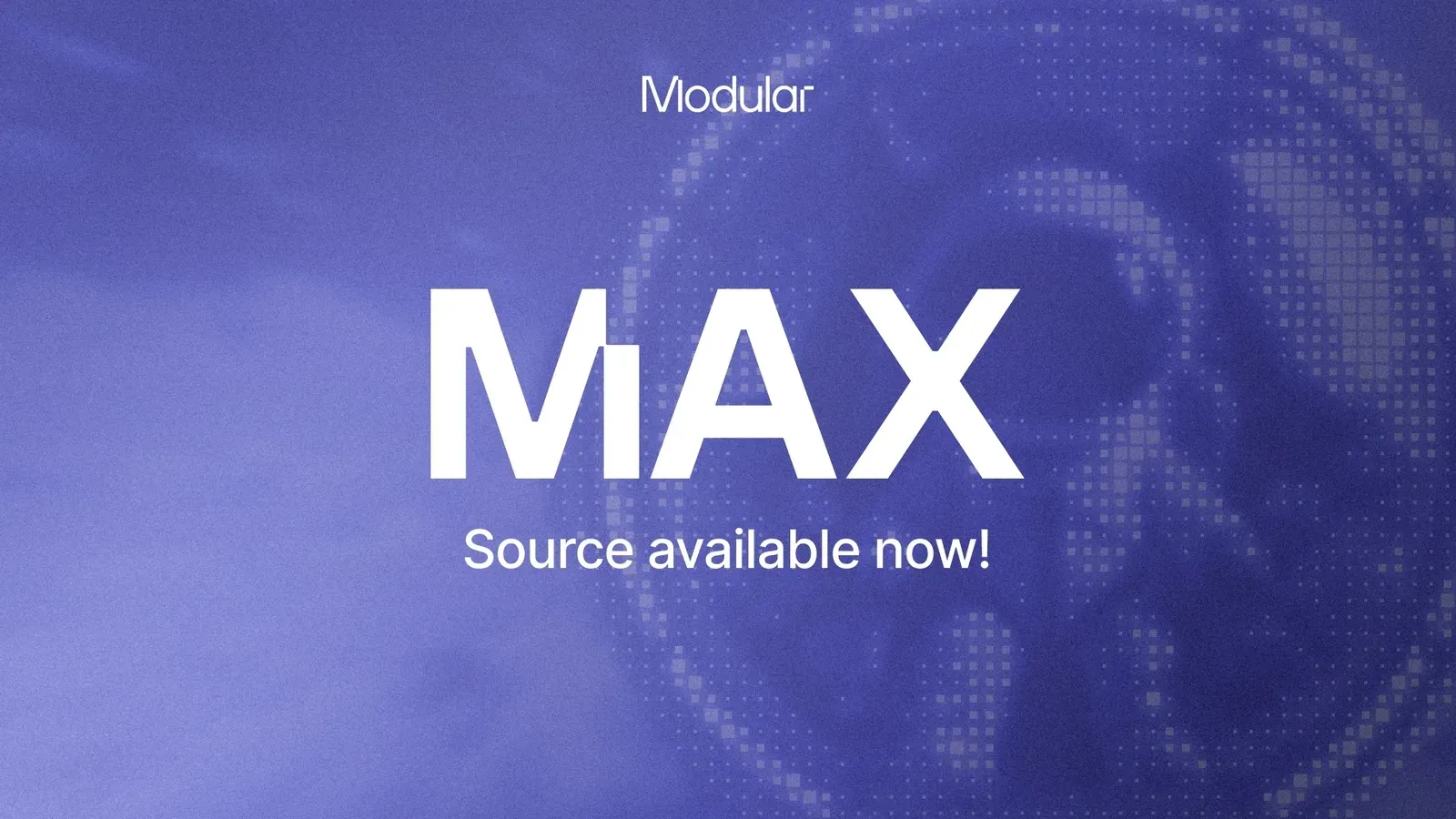 ภาพประกาศ MAX Source available now ของ Modular ที่มาพร้อมไลเซนส์ Modular MAX ใหม่