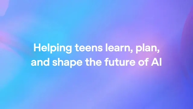 ภาพประกาศ Helping teens learn, plan, and shape the future of AI ของ OpenAI บนพื้นไล่สีฟ้าม่วง