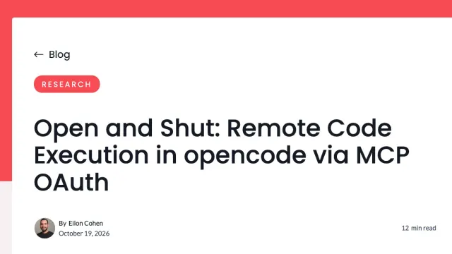 หน้ารายงานวิจัยของ Pillar Security หัวข้อ Open and Shut: Remote Code Execution in opencode via MCP OAuth โดย Eilon Cohen ลงวันที่ 19 ตุลาคม 2026