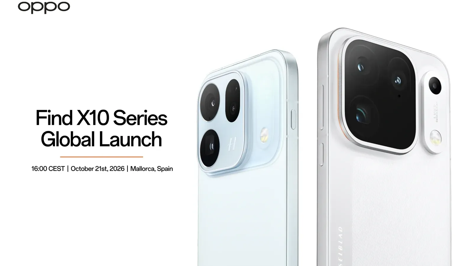 ภาพเชิญงานเปิดตัว OPPO Find X10 series ทั่วโลก 16:00 CEST วันที่ 21 ตุลาคม 2026 ที่มายอร์กา สเปน พร้อมเครื่องสีฟ้าและสีขาว
