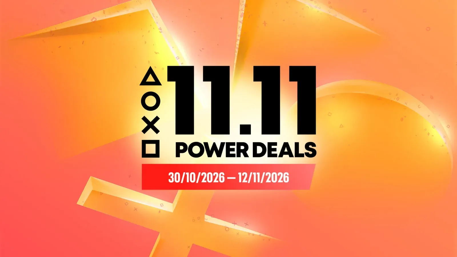 ภาพโปร PlayStation 11.11 2026 ข้อความ 11.11 Power Deals และวันที่ 30/10/2026 ถึง 12/11/2026