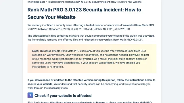 หน้าประกาศ Rank Math PRO 3.0.123 Security Incident ของ Rank Math ระบุว่าไฟล์ที่ดาวน์โหลดระหว่าง 15 ตุลาคม 2026 เวลา 20:02 UTC ถึง 16 ตุลาคม 07:12 UTC มีมัลแวร์ และออกรุ่นสะอาด 3.0.124 ส่วนรุ่นฟรีไม่ได้รับผลกระทบ