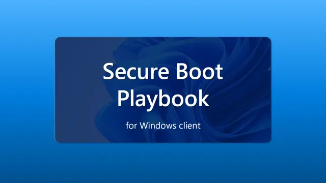Secure Boot หมดอายุ ภาพหัวเรื่องคู่มือ Secure Boot Playbook for Windows client ของ Microsoft