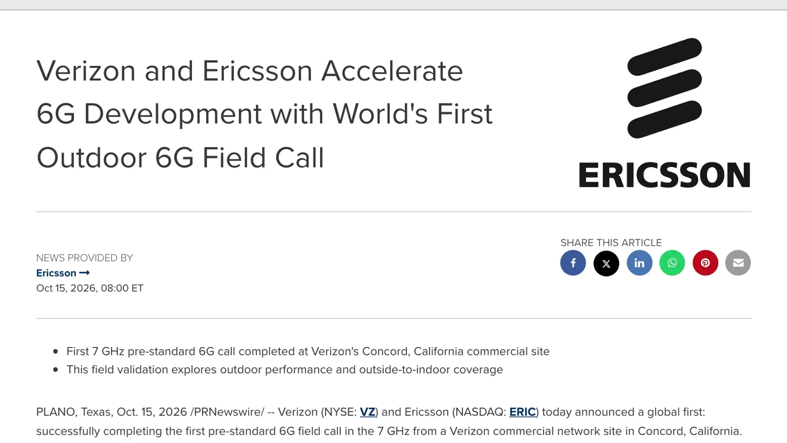 ประกาศ Verizon and Ericsson Accelerate 6G Development with World's First Outdoor 6G Field Call ของ Ericsson วันที่ 15 ตุลาคม 2026 ระบุการโทร Verizon 6G บนคลื่น 7 GHz ครั้งแรกที่ไซต์ Concord แคลิฟอร์เนีย