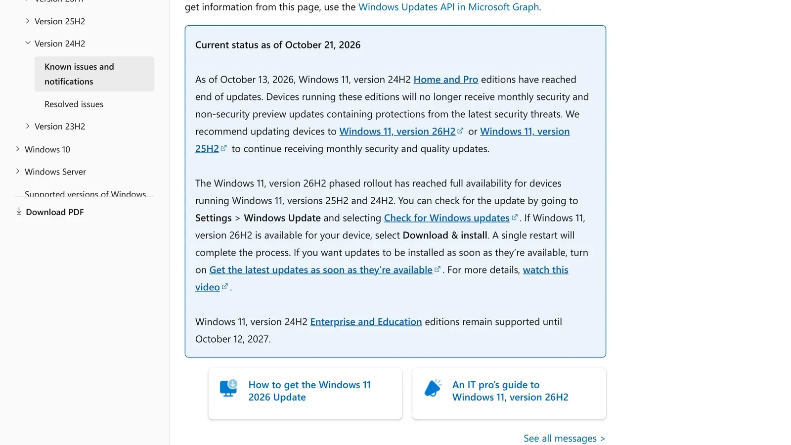หน้า Windows 11 version 24H2 known issues and notifications สถานะ ณ 21 ตุลาคม 2026 ระบุว่า Windows 11 24H2 หมดซัพพอร์ตสำหรับรุ่น Home และ Pro ตั้งแต่ 13 ตุลาคม 2026