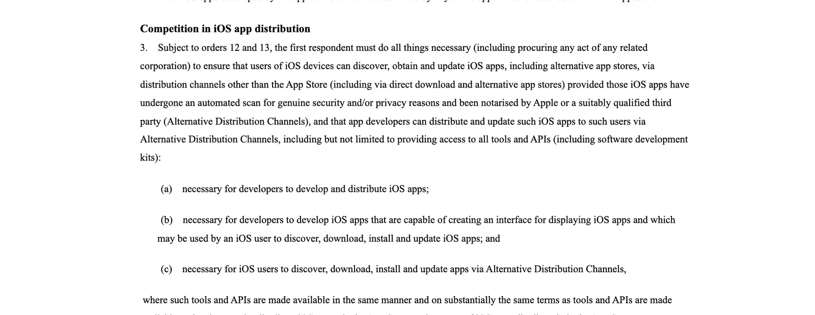 คำสั่งข้อ 3 ในคำพิพากษา FCA 1552 ให้ Apple เปิดทางให้ผู้ใช้ iOS ติดตั้งแอปผ่านการดาวน์โหลดตรงและร้านแอปทางเลือก โดยแอปต้องผ่านการสแกนอัตโนมัติและ notarisation