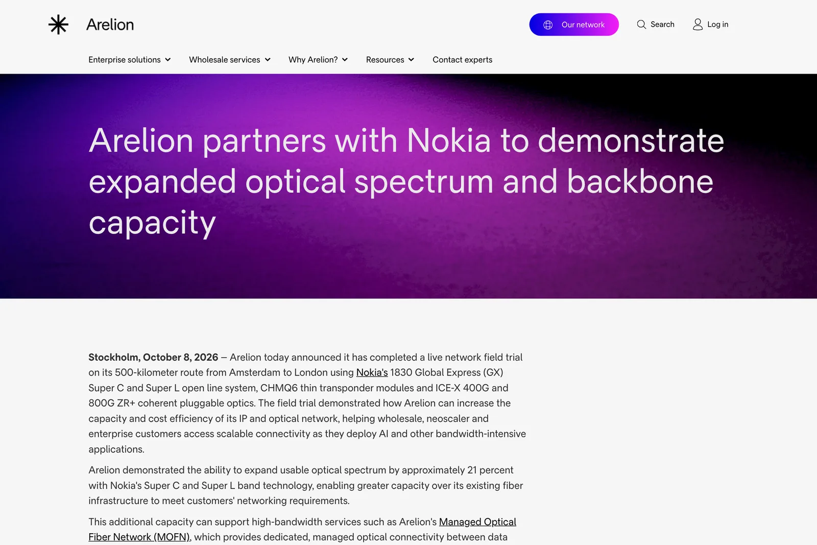 หน้าข่าวประชาสัมพันธ์ของ Arelion หัวข้อ Arelion partners with Nokia to demonstrate expanded optical spectrum and backbone capacity ลงวันที่ 8 ตุลาคม 2026 ระบุการทดสอบบนเส้นทาง 500 กิโลเมตรและสเปกตรัมที่เพิ่มขึ้นราว 21 เปอร์เซ็นต์