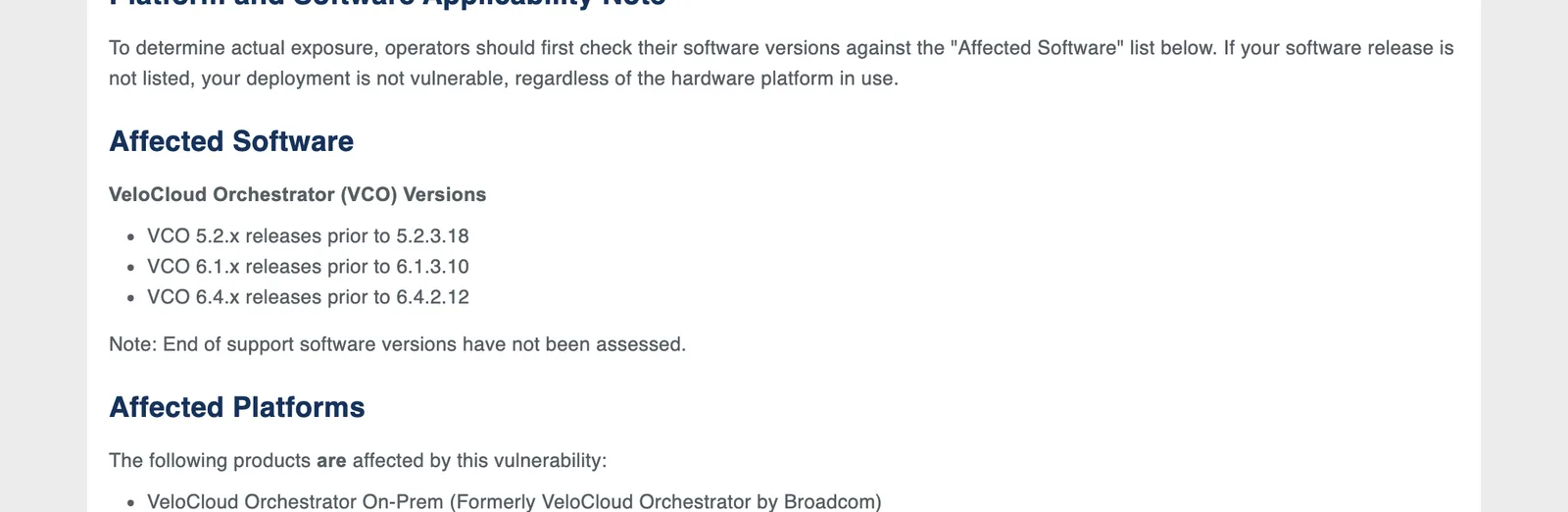 ส่วน Affected Software ในประกาศ Arista 0199: VCO 5.2.x ก่อน 5.2.3.18, 6.1.x ก่อน 6.1.3.10 และ 6.4.x ก่อน 6.4.2.12 ผลิตภัณฑ์ที่ได้รับผลกระทบคือ VeloCloud Orchestrator On-Prem