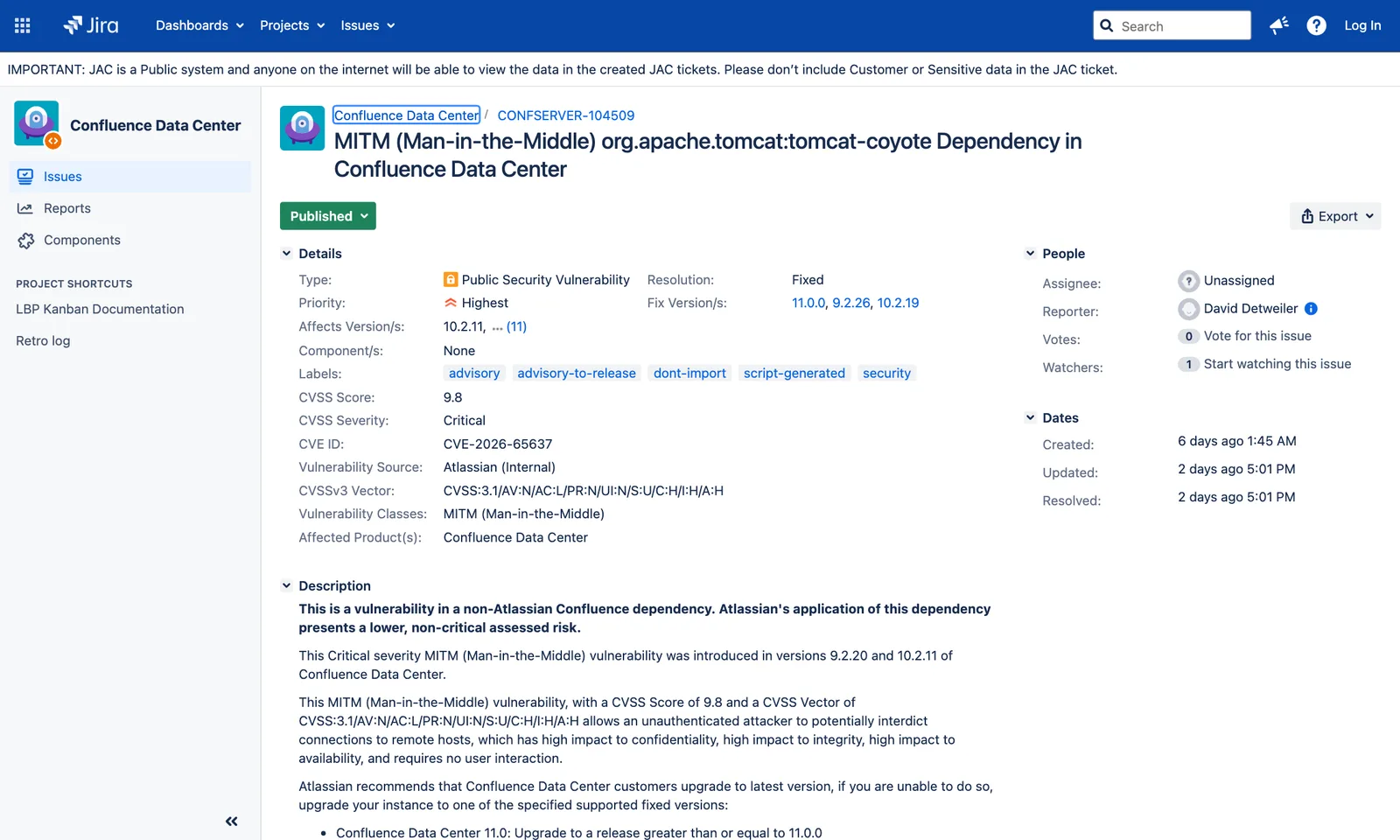 หน้าติดตามปัญหา CONFSERVER-104509 ของ Atlassian สำหรับ CVE-2026-65637 ใน org.apache.tomcat:tomcat-coyote ของ Confluence Data Center คะแนน CVSS 9.8 เวกเตอร์ CVSS 3.1 ระบุว่าแก้แล้วในรุ่น 11.0.0, 9.2.26 และ 10.2.19