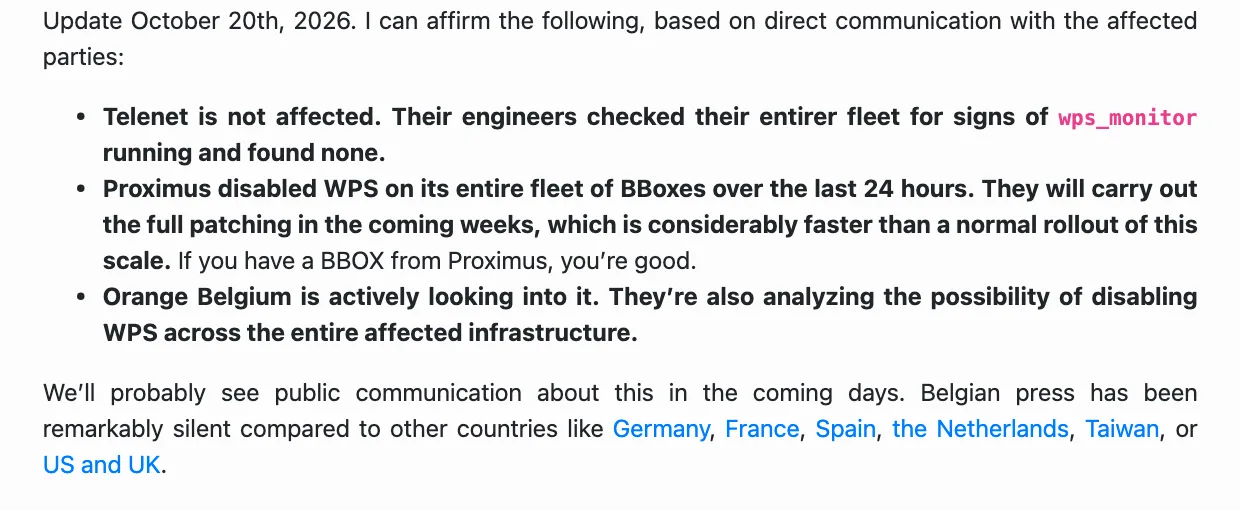 อัปเดต 20 ตุลาคม 2026 ในบล็อก One Parser, Two Bugs, Many Routers ระบุว่า Telenet ไม่ได้รับผลกระทบ Proximus ปิด WPS บน BBox ทุกเครื่อง และ Orange Belgium กำลังตรวจสอบช่องโหว่ Broadcom WPSplinter