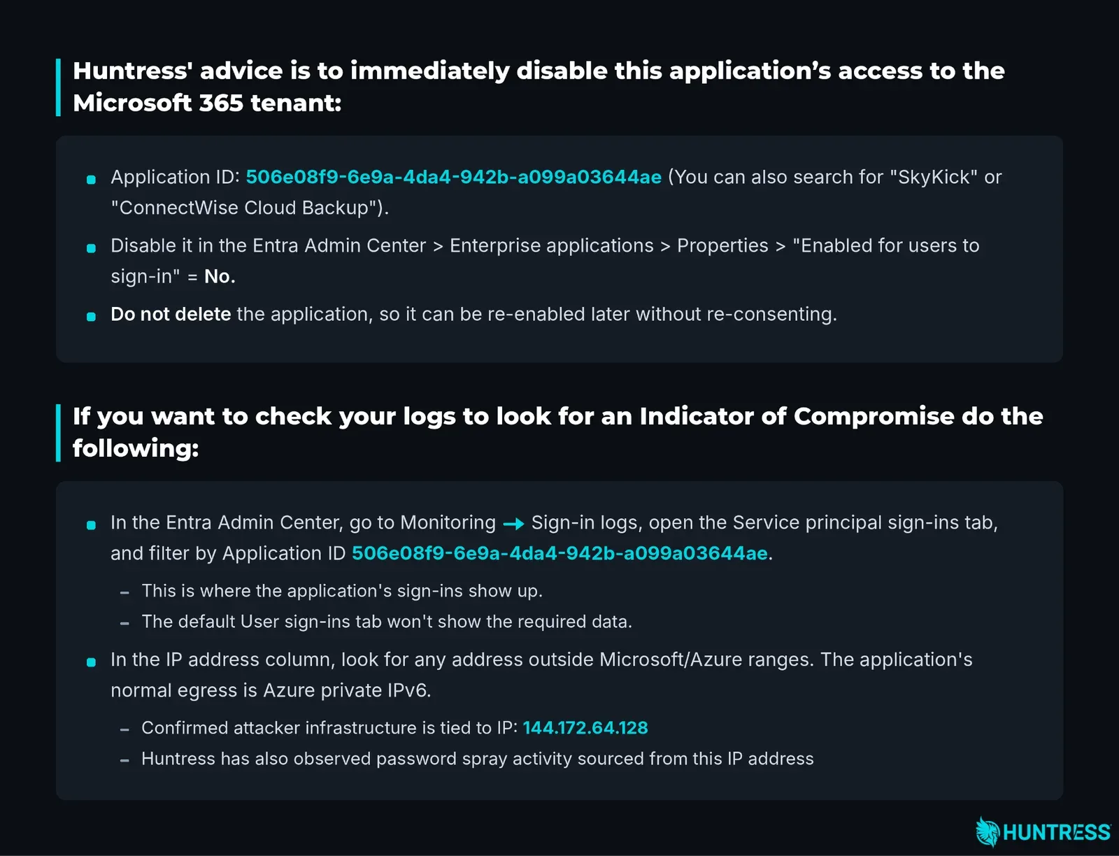 คำแนะนำของ Huntress ให้ปิดการเข้าถึงของแอป ConnectWise Cloud Backup (Application ID 506e08f9-6e9a-4da4-942b-a099a03644ae) ใน Entra Admin Center โดยไม่ลบแอป และวิธีกรอง sign-in log ของ service principal เพื่อหา IP 144.172.64.128