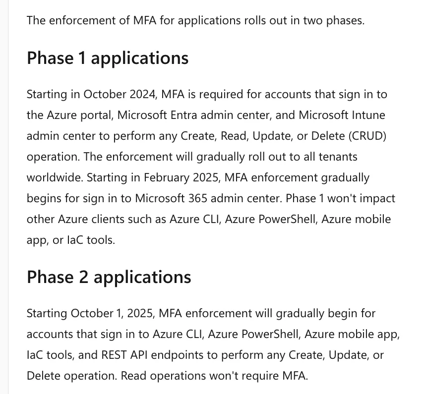ข้อความในเอกสาร Mandatory multifactor authentication ของ Microsoft: Phase 1 เริ่มตุลาคม 2024 สำหรับ Azure portal, Entra admin center และ Intune admin center และกุมภาพันธ์ 2025 สำหรับ Microsoft 365 admin center ส่วน Phase 2 เริ่ม 1 ตุลาคม 2025