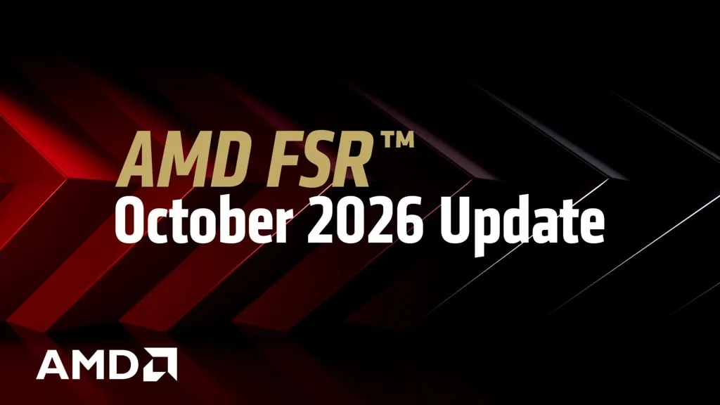 ภาพประกาศ AMD FSR October 2026 Update