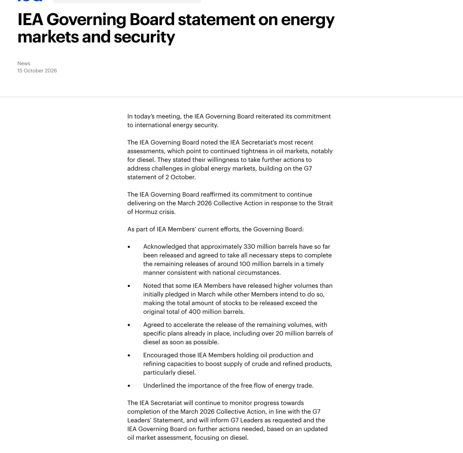 หน้าแถลงการณ์ IEA Governing Board วันที่ 15 ตุลาคม 2026 ระบุว่าสมาชิกปล่อยน้ำมันสำรองแล้วราว 330 ล้านบาร์เรล เหลือราว 100 ล้านบาร์เรล และจะเร่งปล่อยดีเซลกว่า 20 ล้านบาร์เรล ท่ามกลางวิกฤตพลังงาน 2027