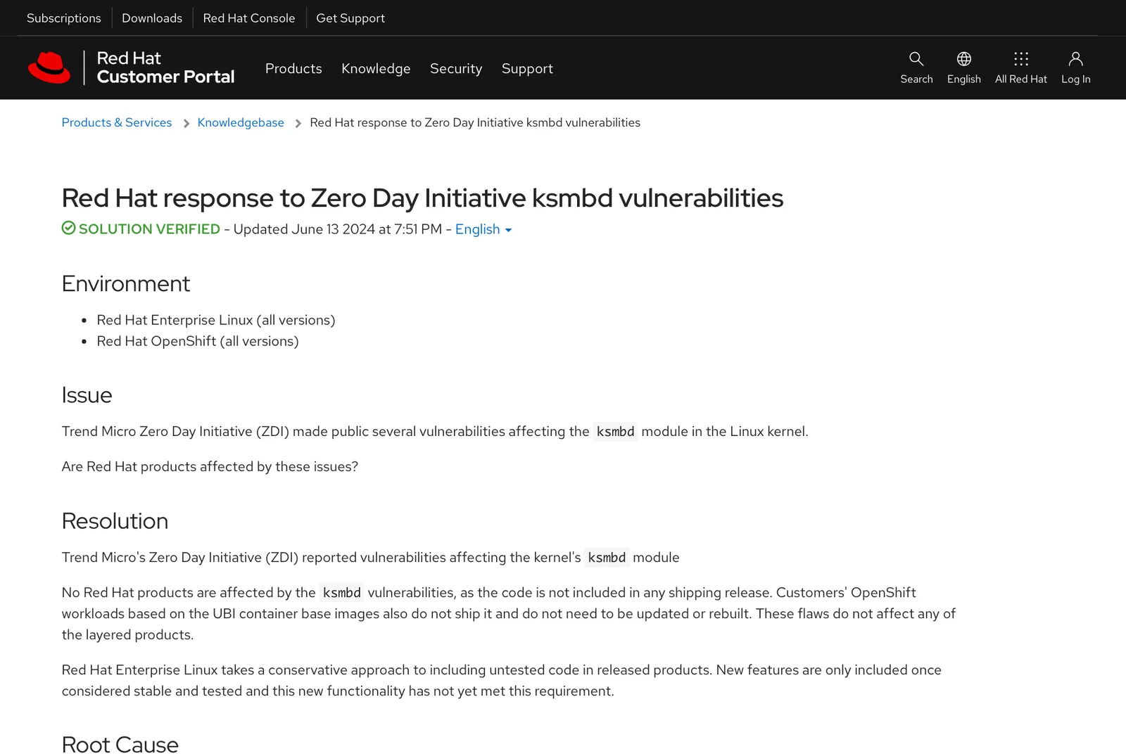 หน้าฐานความรู้ Red Hat response to Zero Day Initiative ksmbd vulnerabilities อัปเดต 13 มิถุนายน 2024 ระบุว่าไม่มีผลิตภัณฑ์ Red Hat ได้รับผลกระทบจากช่องโหว่ ksmbd เพราะไม่ได้รวมโค้ดไว้ในรุ่นที่ส่งมอบ