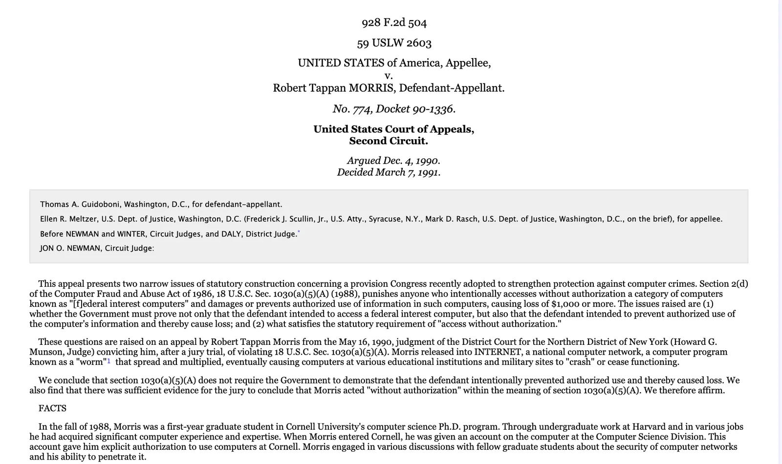 คำพิพากษาศาลอุทธรณ์สหรัฐฯ เขตที่ 2 คดี United States v. Robert Tappan Morris (928 F.2d 504) ฟังการโต้แย้ง 4 ธันวาคม 1990 พิพากษา 7 มีนาคม 1991 ยืนความผิดของผู้ปล่อย Morris worm