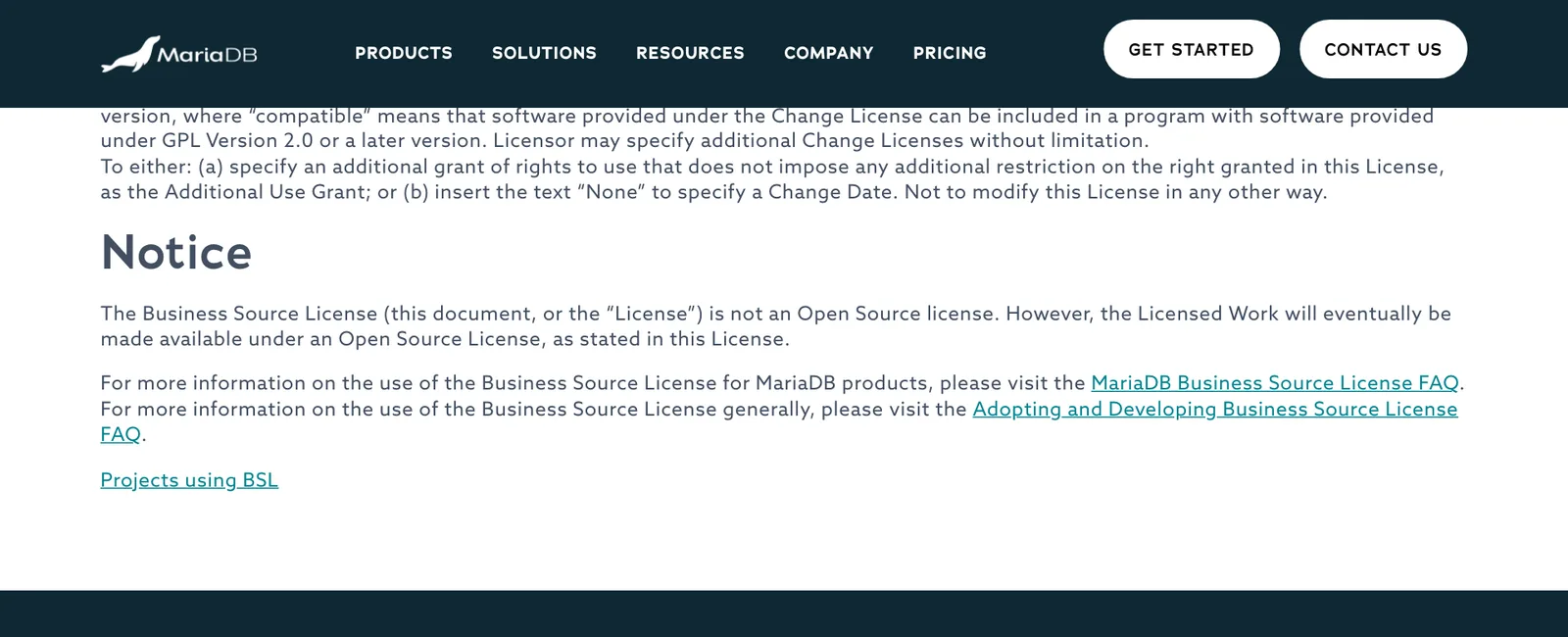 ส่วน Notice ของ Business Source License 1.1 บนเว็บไซต์ MariaDB ระบุว่าไลเซนส์นี้ไม่ใช่ Open Source license