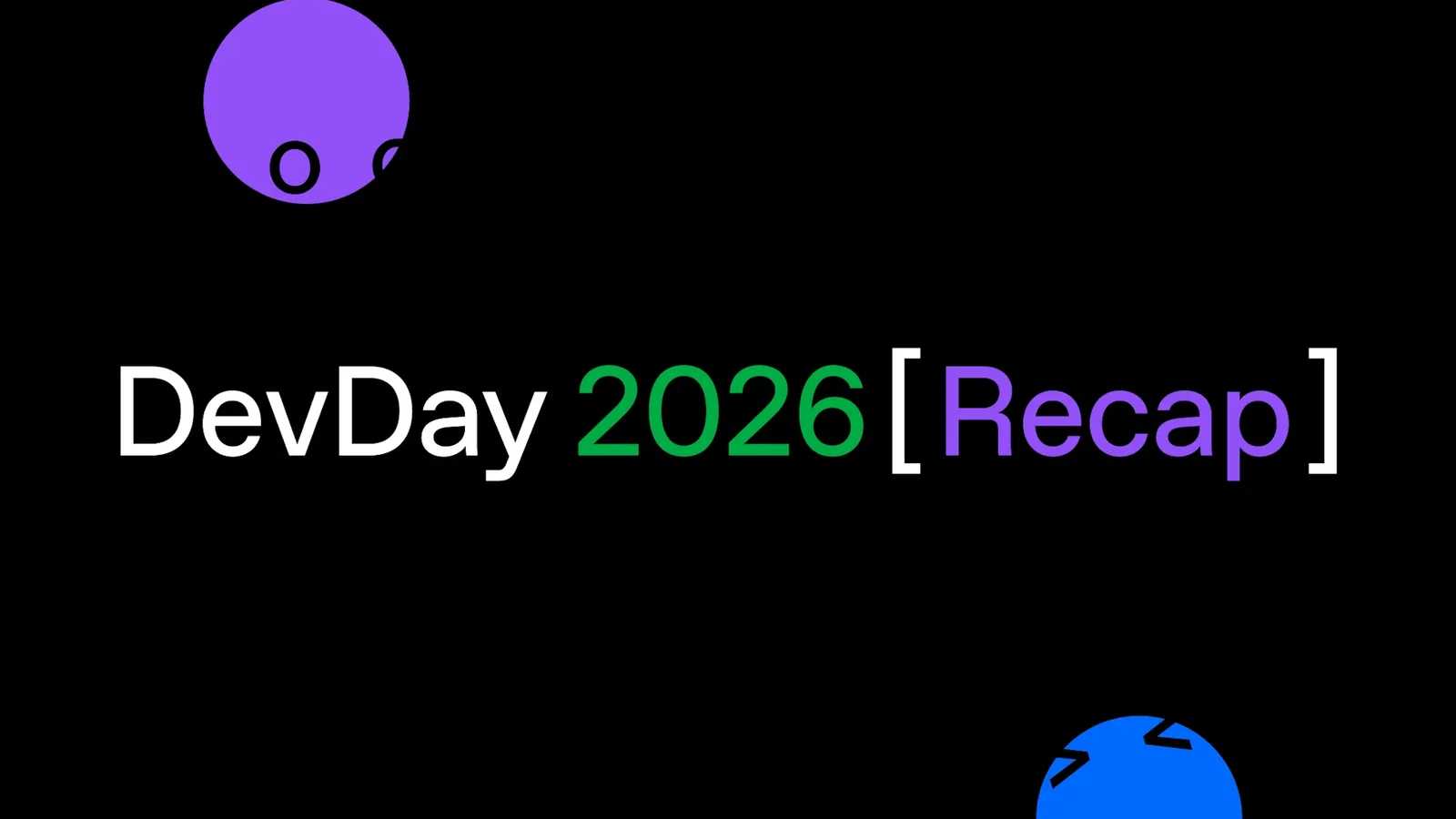 ภาพประกอบบทสรุปงาน DevDay 2026 ของ OpenAI