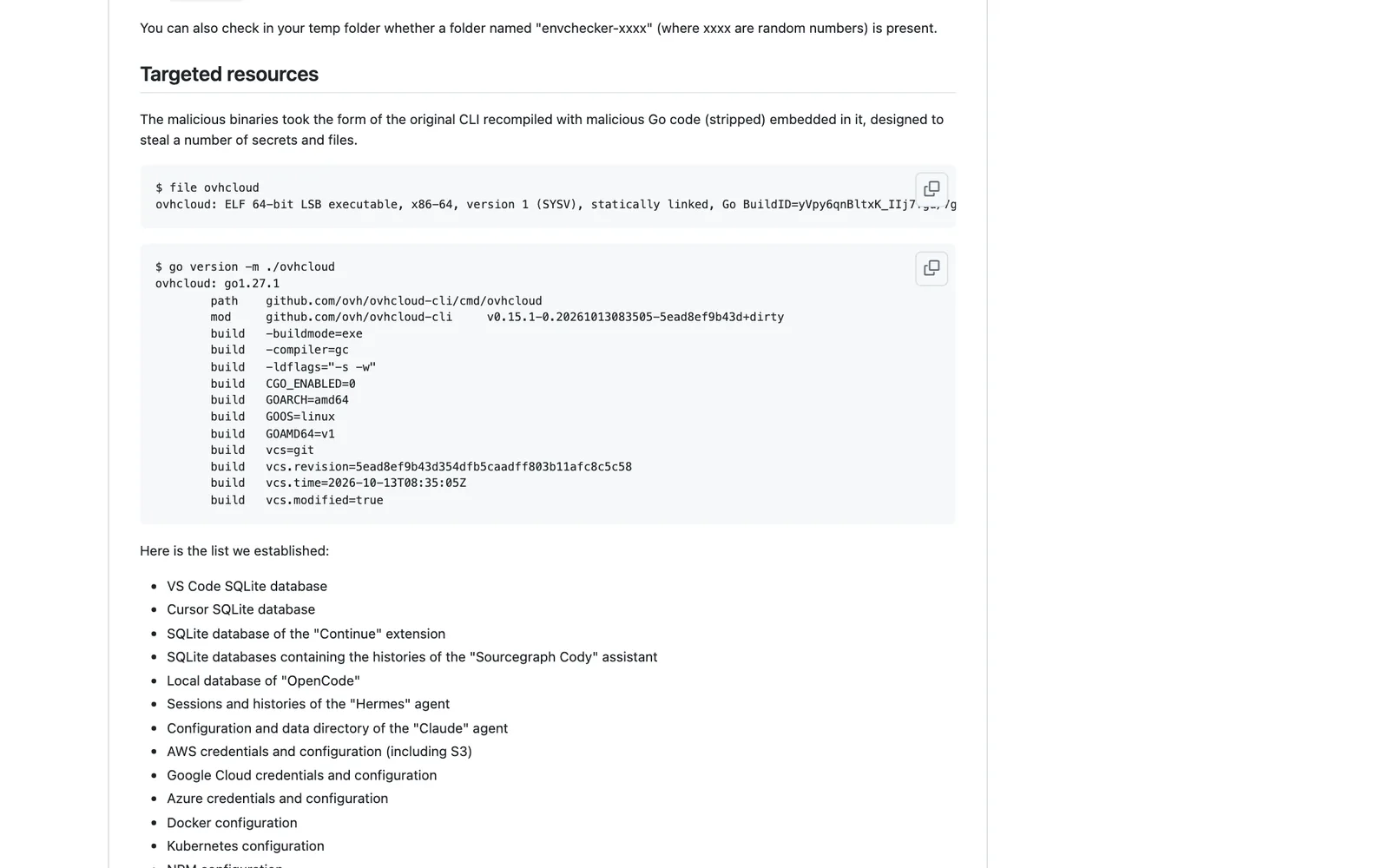 ส่วน Targeted resources ใน advisory ของ OVHcloud ระบุว่ามัลแวร์คือ CLI ที่ compile ใหม่ และรายการไฟล์ที่ถูกเก็บ เช่น ข้อมูลรับรอง AWS, Google Cloud, Azure และ Kubernetes