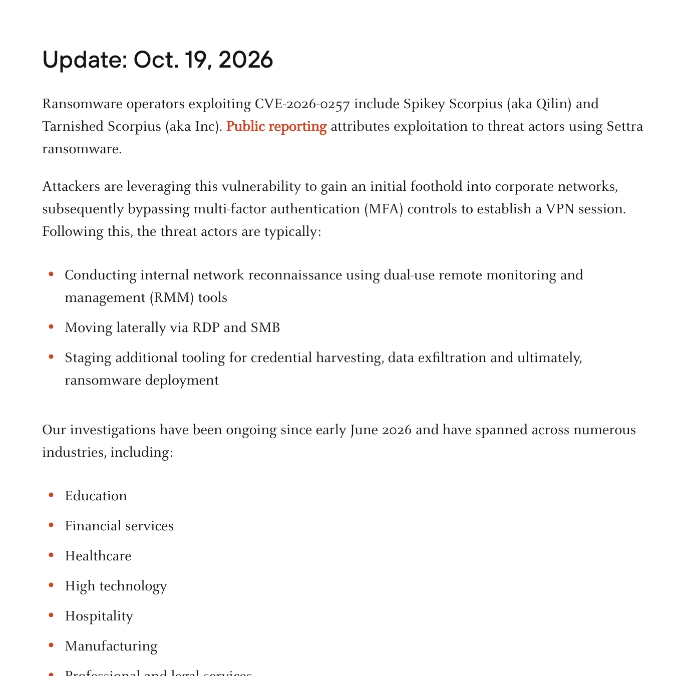 ส่วน Update: Oct. 19, 2026 ในรายงาน Threat Brief ของ Unit 42 ระบุว่า Spikey Scorpius (Qilin) และ Tarnished Scorpius (Inc) ใช้ CVE-2026-0257 และข้าม MFA เพื่อเปิดเซสชัน VPN