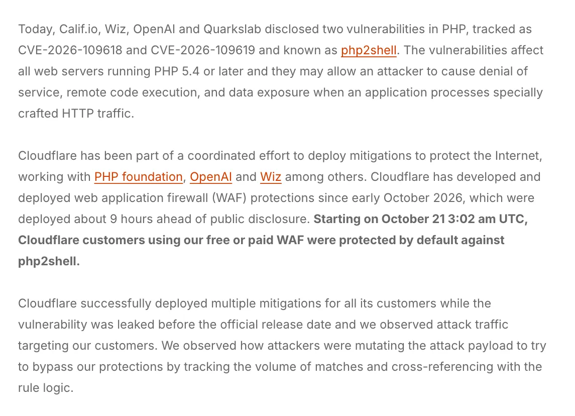ข้อความในบล็อก Cloudflare วันที่ 21 ตุลาคม 2026 ระบุว่ากฎ WAF ป้องกัน php2shell เปิดใช้โดยค่าเริ่มต้นตั้งแต่ 03:02 UTC ราว 9 ชั่วโมงก่อนเปิดเผย และช่องโหว่หลุดก่อนวันออกแพตช์จนพบทราฟฟิกโจมตีลูกค้า