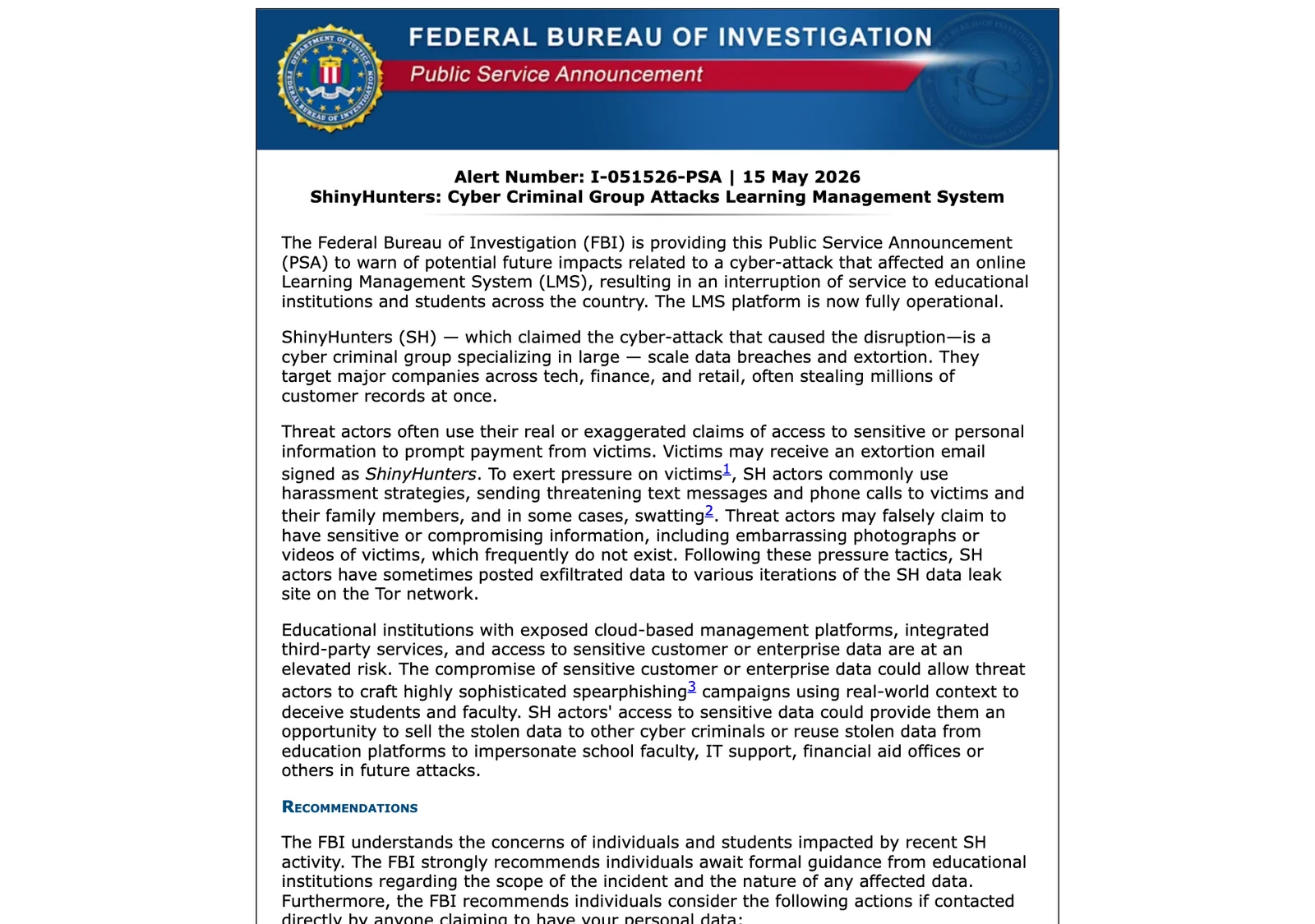 ประกาศ FBI ผ่าน IC3 เลขที่ I-051526-PSA ลงวันที่ 15 พฤษภาคม 2026 เรื่อง ShinyHunters อธิบายว่ากลุ่มนี้ขโมยข้อมูลจำนวนมากแล้วรีดไถ และกดดันเหยื่อด้วยการข่มขู่