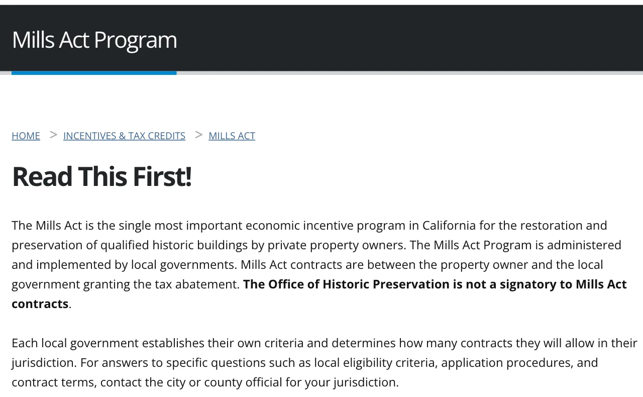 หน้า Mills Act Program ของ California Office of Historic Preservation ระบุว่าสัญญา Mills Act ทำระหว่างเจ้าของทรัพย์กับรัฐบาลท้องถิ่น และ OHP ไม่ได้เป็นคู่สัญญา