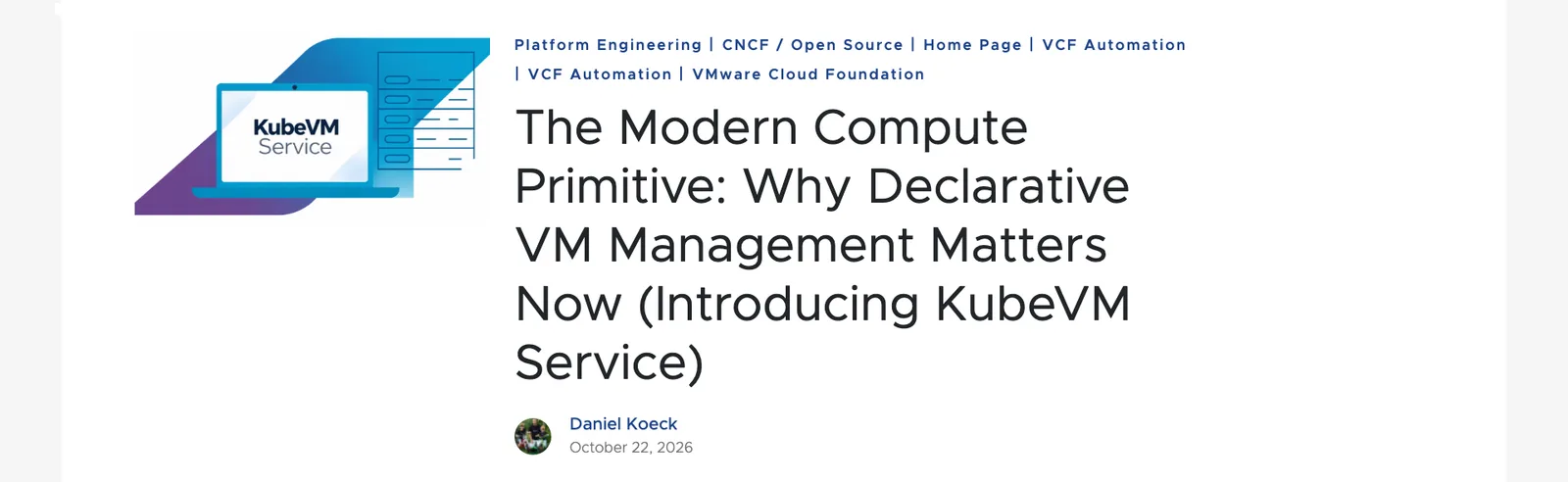 หน้าบล็อก VMware Cloud Foundation ประกาศ KubeVM Service โดย Daniel Koeck วันที่ 22 ตุลาคม 2026