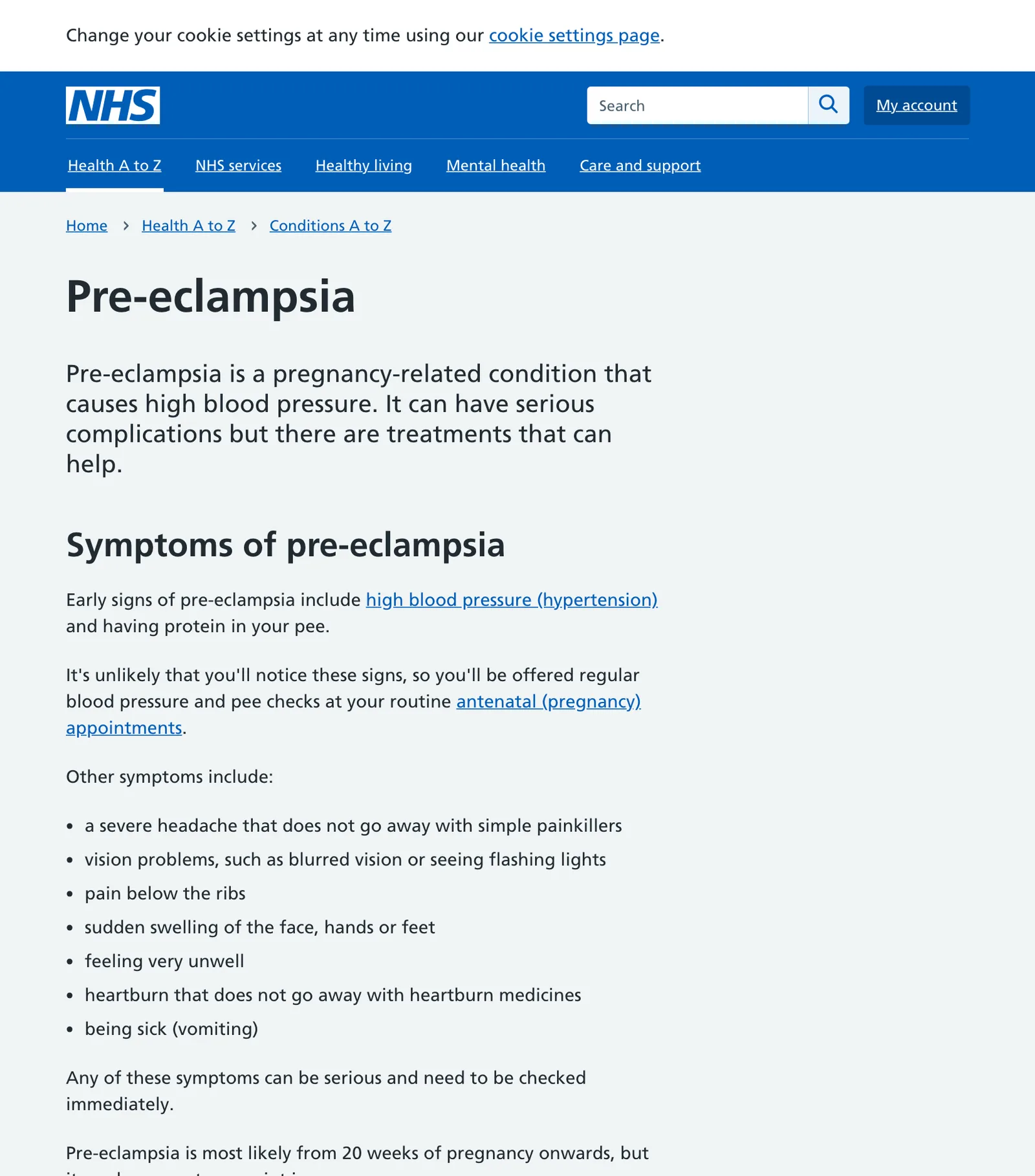 หน้า Pre-eclampsia ของ NHS อธิบายว่าสัญญาณแรกของครรภ์เป็นพิษคือความดันสูงและโปรตีนในปัสสาวะ และรายการอาการ เช่น ปวดศีรษะรุนแรง ตาพร่า ปวดใต้ชายโครง และบวมที่หน้า มือ หรือเท้า